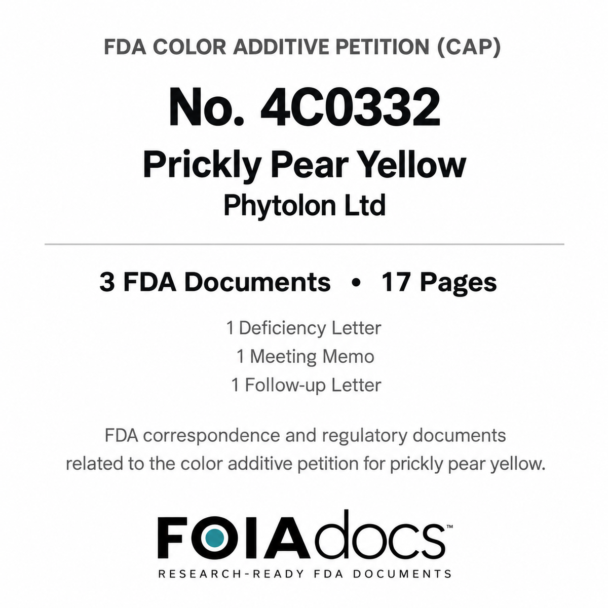FDA CAP - Color Additive Petition No. 4C0332 - Prickly Pear Yellow, Phytolon Ltd