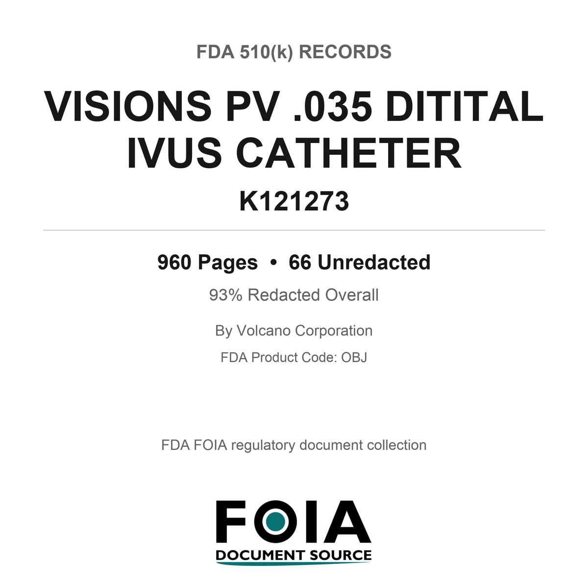 FDA 510(k) K121273, VISIONS PV .035 DITITAL IVUS CATHETER, by Volcano Corporation