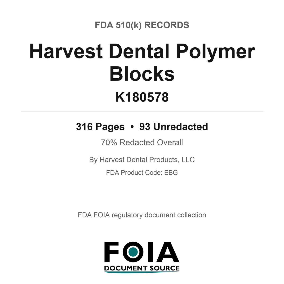FDA 510(k) K180578, Harvest Dental Polymer Blocks, by Harvest Dental Products, LLC