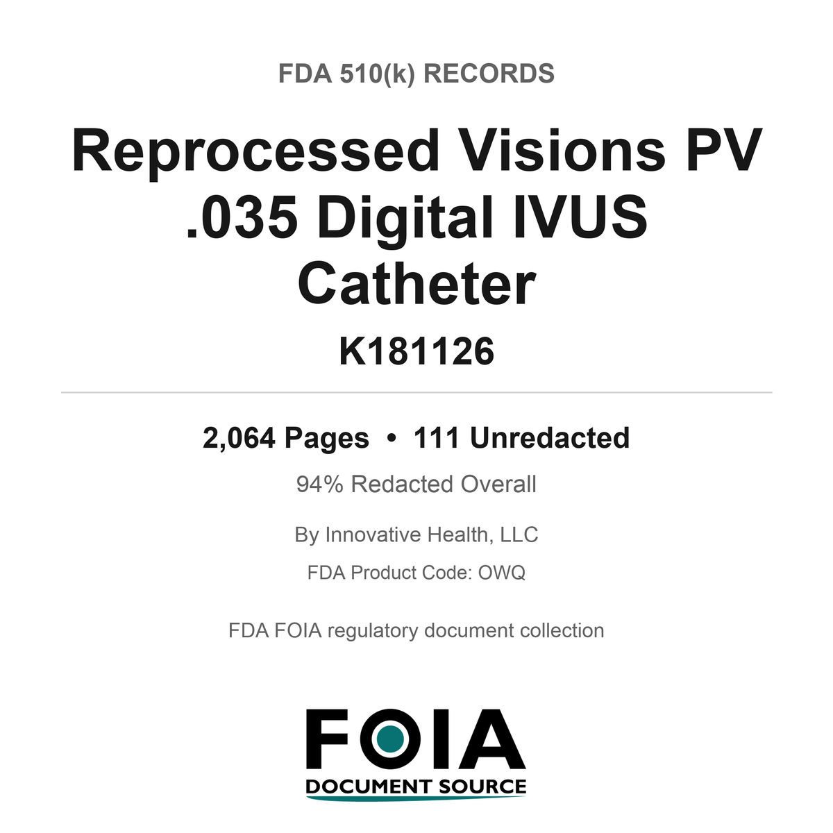 FDA 510(k) K181126, Reprocessed Visions PV .035 Digital IVUS Catheter, by Innovative Health, LLC